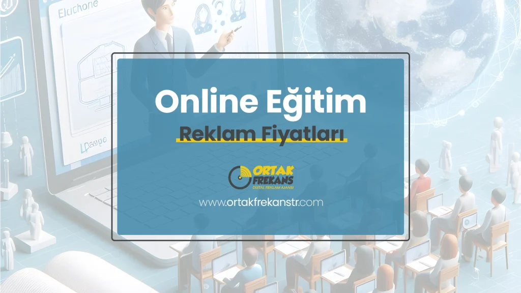 online-egitim-reklam-fiyatlari